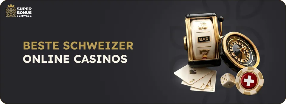 Superbonusschweiz beste Schweizer online Casinos
