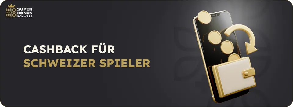 Superbonusschweiz Cashback für Schweizer Spieler