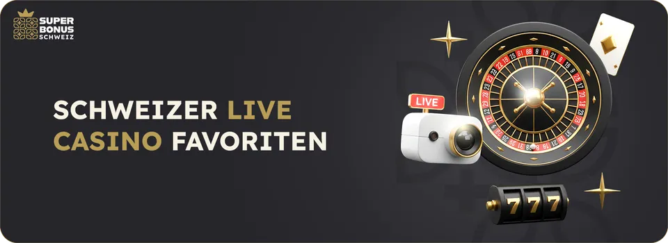 Superbonusschweiz Schweizer Live Casino Favoriten